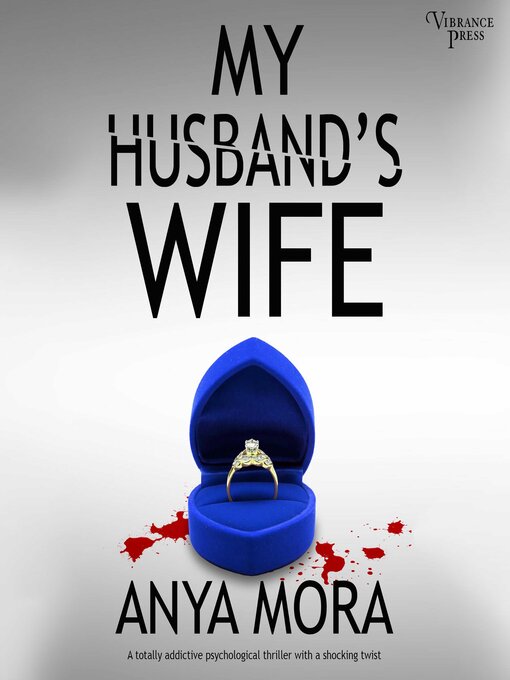 Title details for My Husband's Wife by Anya Mora - Wait list